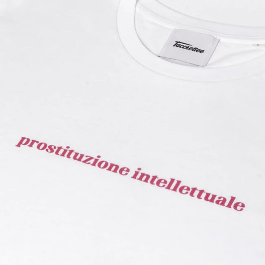 PROSTITUZIONE INTELLETTUALE Tシャツ - UNISEX - ホワイト